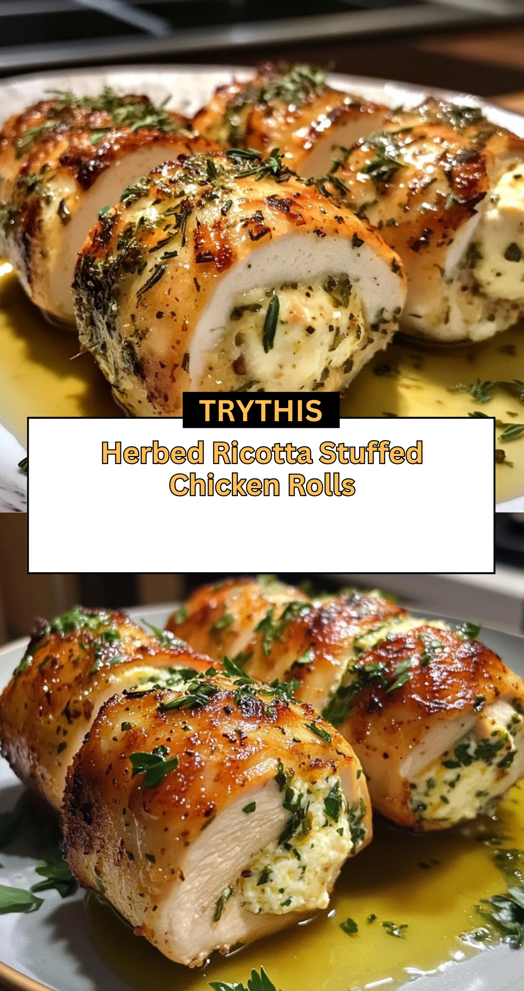 Herbed Ricotta Stuffed Chicken Rolls