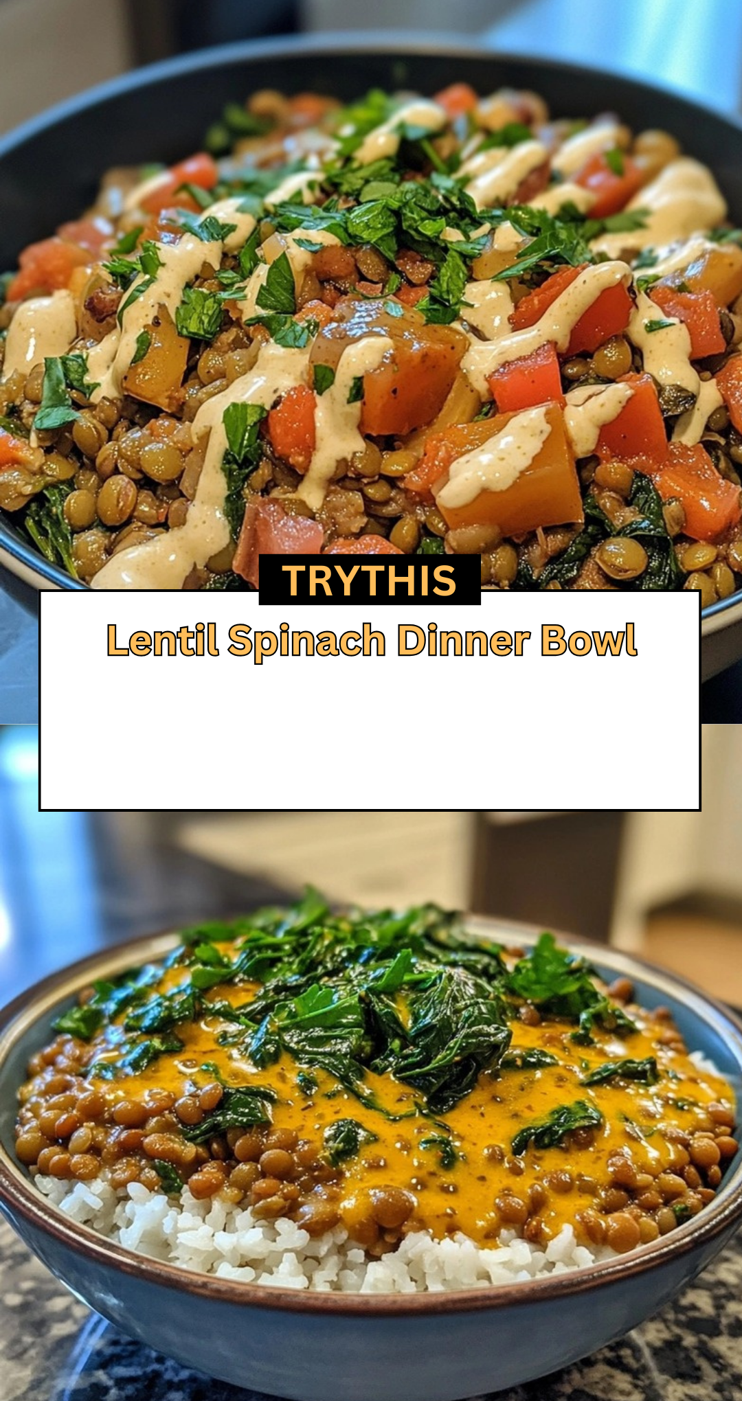 Lentil Spinach Dinner Bowl