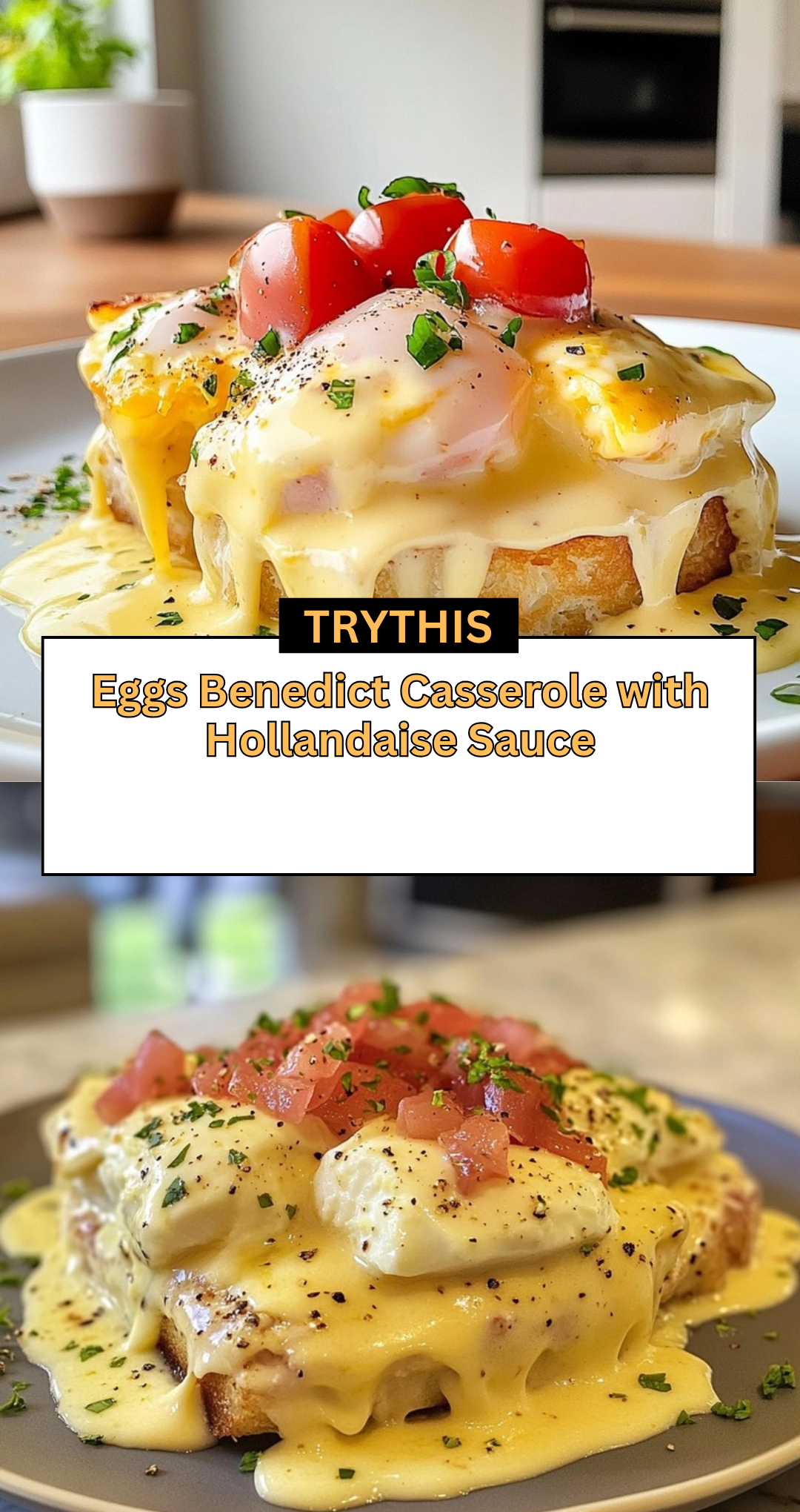 Eggs Benedict Casserole with Hollandaise Sauce