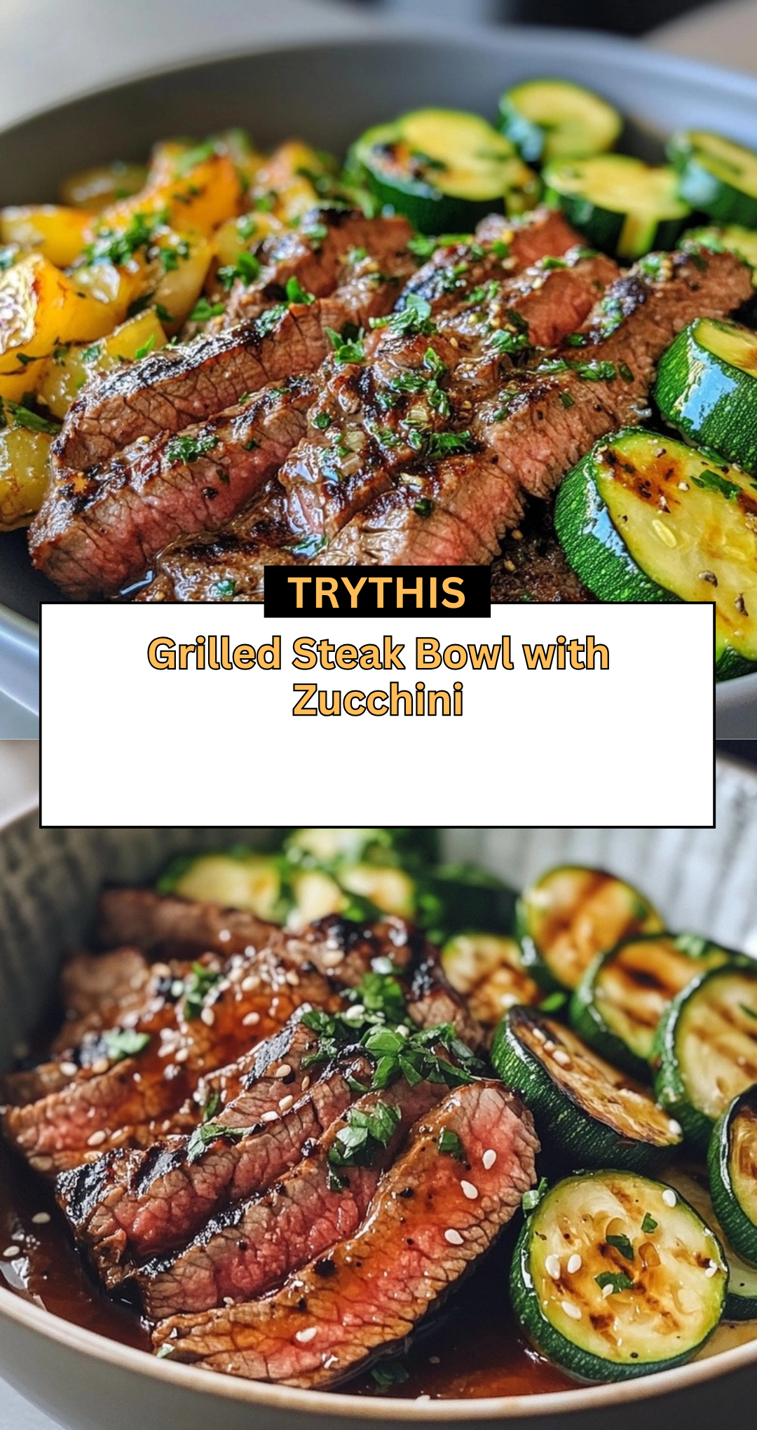 Grilled Steak Bowl with Zucchini