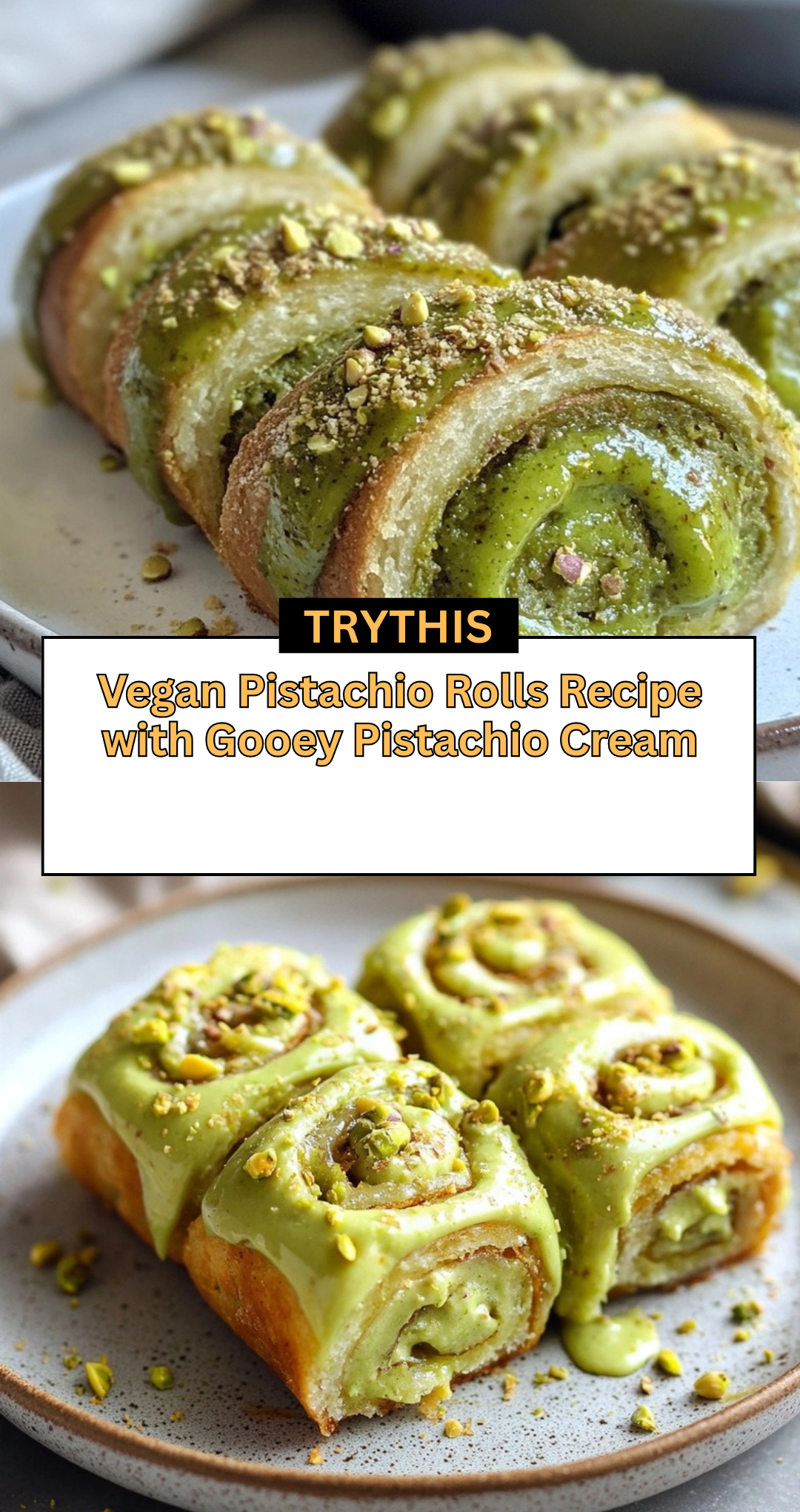 Vegan Pistachio Rolls Recipe with Gooey Pistachio Cream