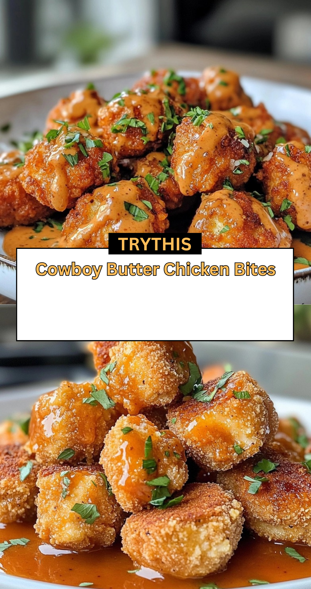Cowboy Butter Chicken Bites