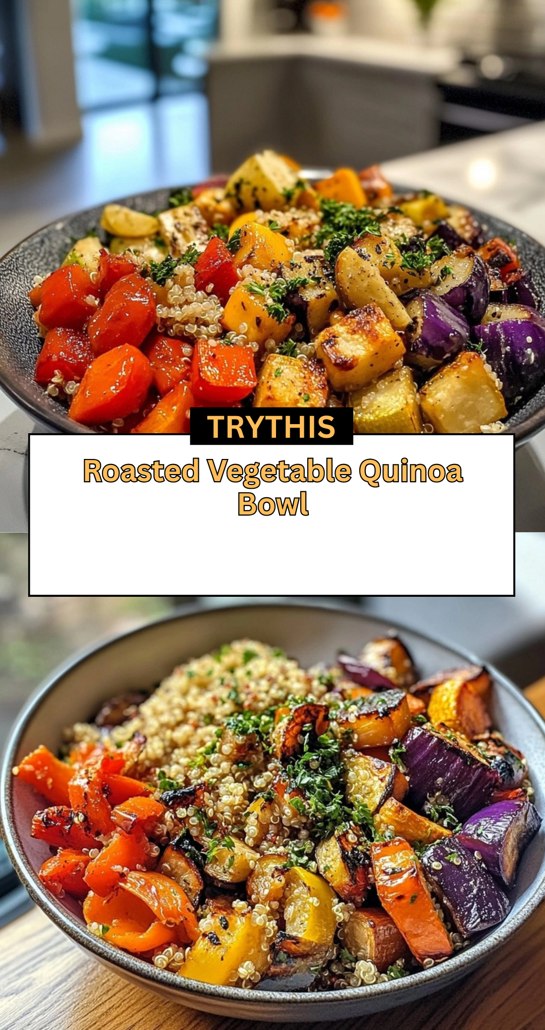 Roasted Vegetable Quinoa Bowl